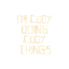I'm Cody doing Cody things