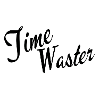 Time waster