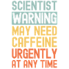 Wissenschaftler brauchen dringend Kaffee