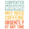 Carpenter need coffee urgently