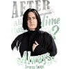 Harry Potter Serverus Snape Always.