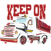 KEEP ON TRUCKIN