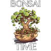 Bonsai Time - Cool bonsai motif