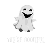 you´re bootiful boo Geist