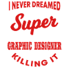 Funny Graphic Designer Saying