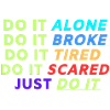 Just do it!