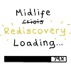Midlife Rediscovery