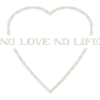 no love no life
