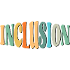 INCLUSION LETTERING - DIVERSITY - EQUALITY