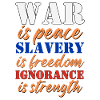 War-peace, slavery-freedom, ignorance-power