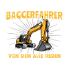Baggerfuehrer Sprüche