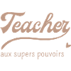 teacher aux supers pouvoirs