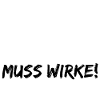muss net schmecke - muss wirke