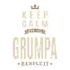 Keep Calm Grumpa