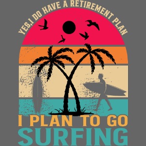 I plan to go surfing design
