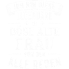 Böse Alte Frau Legende Sarkasmus Spruch Lustig