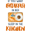 Als u ontbijt op bed wilt, slaap dan in de keuken