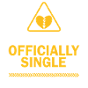 Warning Officially Single Eager Attitude