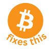 Bitcoin fixes this