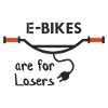 E-Bikes are for losers