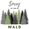 Ich bin im Wald