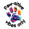 Paw-sitive vibes only