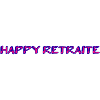 RETRAITE. RETRAITE. RETRAITEE. RETRAITE