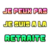 RETRAITE. RETRAITE. RETRAITEE. RETRAITE