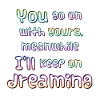 Keep On Dreaming