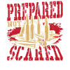 Prepared Not Scared 2nd Amendment