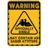 Warning Officially Single Eager Attitude