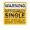 Avertissement officiellement célibataire attitude avide