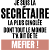 SECRETAIRE LA PLUS CINGLEE