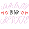Daddy is My Bestie