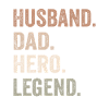 Husband Dad Hero Legend