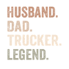 Husband Dad Trucker Legend