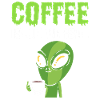Alien drink coffee addict