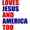 loves jesus and america too