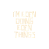 I'm Eden doing Eden things