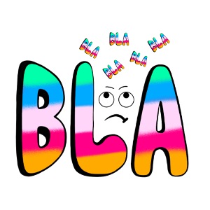 Bla Bla Bla