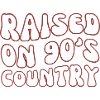 Raised On 90s Country