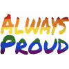 Always Proud