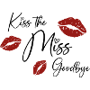 Kiss the Miss Goodbye