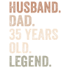Husband Dad Legend 35th Birthday