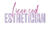 Cute Licensed Esthetician Skincare