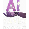 AI SAVE THE PLANET artificial intelligence