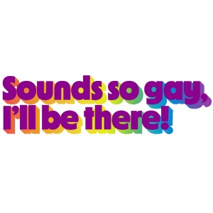 Sounds so gay - lila Schrift