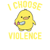 Sarcastico scelgo la violenza Funny Duck Say Duck