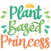 PLANT BASED PRINCESS