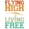 Aiming high and living freely